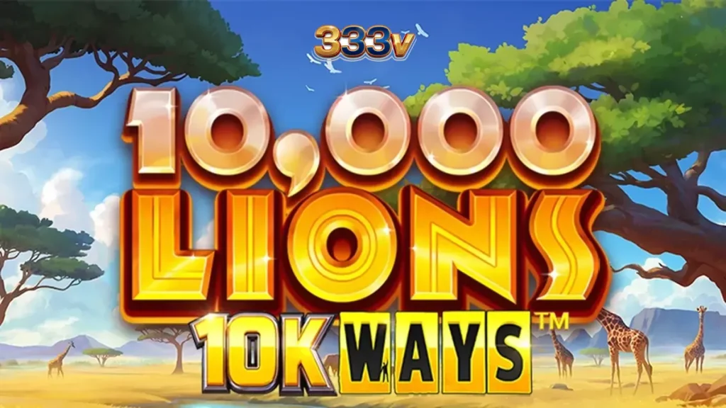 Tampilan visual slot 10,000 Lions 10K Ways dengan tema singa yang megah